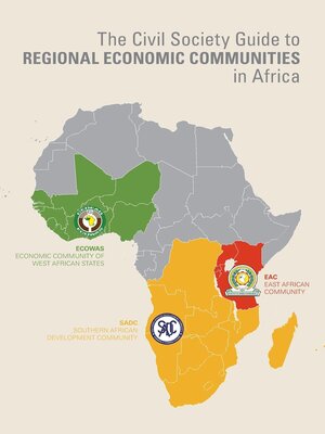 cover image of The Civil Society Guide to Regional Economic Communities in Africa